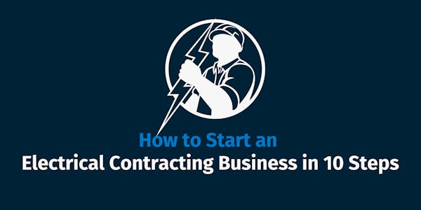 How to Start an Electrical Contracting Business