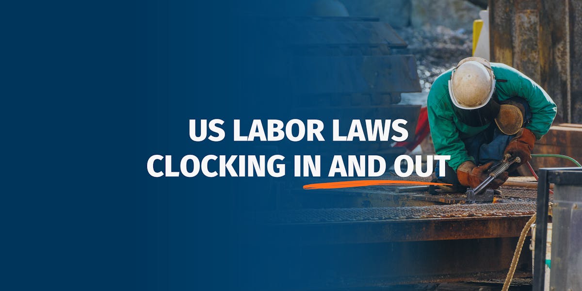 Labor Laws: A Guide to Clocking In and Out of Work